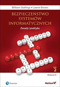 Bezpieczeństwo systemów informatycznych Zasady i praktyka Tom 2 - Stallings William, Brown Lawrie - książka