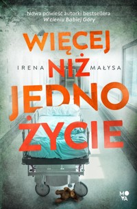 Więcej niż jedno życie - Małysa Irena - ebook + audiobook + książka