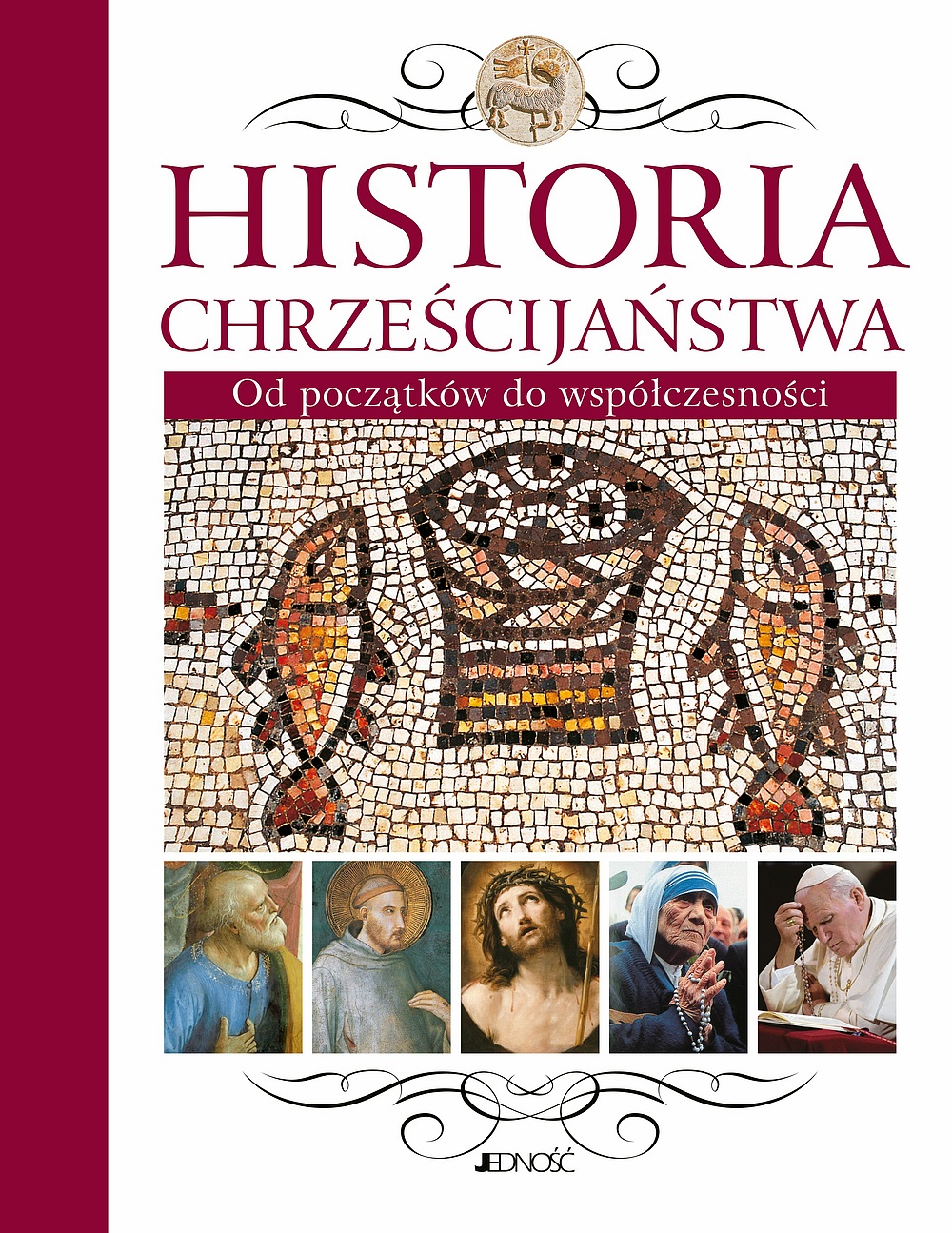 Historia Chrześcijaństwa. Od początków do współczesności - zbiorowa praca - książka