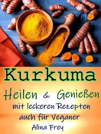Kurkuma - Alina Frey - ebook
