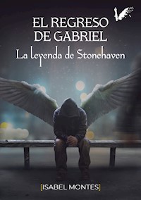 El regreso de Gabriel - Isabel Montes Ramírez - ebook