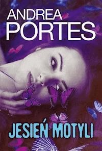 Jesień motyli - Andrea Portes - ebook + książka
