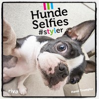 Hunde-Selfies - Hansi Trompka - ebook