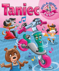 Hulajnoga Zuzia. Taniec - Górska Karolina - książka