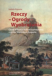 Rzeczy Ogrody Wyobrażenia - Kopania Izabela - książka