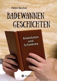 Badewannengeschichten - Peter Becher - ebook