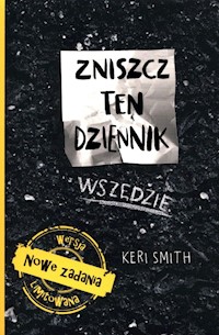 Zniszcz ten dziennik wszędzie - Smith Keri - książka