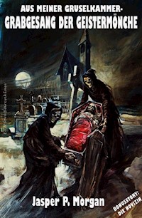 Grabgesang der Geistermönche - Jasper P. Morgan - ebook