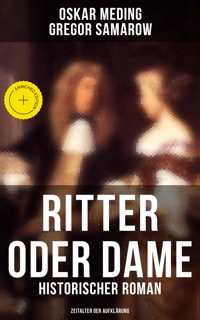 Ritter oder Dame (Historischer Roman - Zeitalter der Aufklärung) - Oskar Meding - ebook