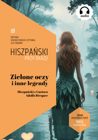 Zielone oczy i inne legendy. Hiszpański z Gustavo Adolfo Bécquer - Ilya Frank, Gustavo Adolfo Bécquer - ebook + książka