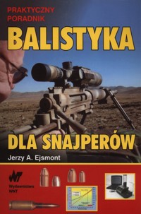 Balistyka dla snajperów - Ejsmont Jerzy A. - książka
