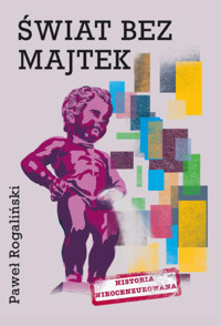 Świat bez majtek - Rogaliński Paweł - książka