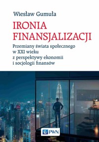 Ironia finansjalizacji - Gumuła Wiesław - książka