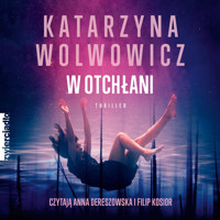 W otchłani - Wolwowicz Katarzyna - ebook + audiobook + książka