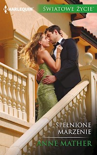 Spełnione marzenie (Światowe Życie) - Anne Mather - ebook