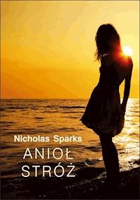 Anioł Stróż Nicholas Sparks Ebook Audiobook Legimi