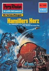 Perry Rhodan 1429: Hamillers Herz - Arndt Ellmer - ebook