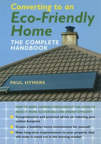 Converting to an Eco-Friendly Home - Paul Hymers - ebook