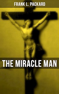THE MIRACLE MAN - Frank L. Packard - ebook