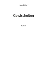 Gewissheiten - Alex Gfeller - ebook