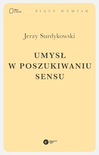 Umysł w poszukiwaniu sensu - Jerzy Surdykowski - ebook