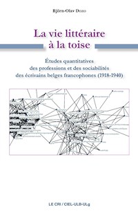La Vie littéraire à la toise - Björn-Olav Dozo - ebook
