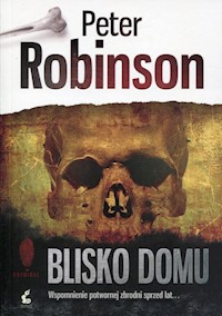 Blisko domu - Peter Robinson - książka