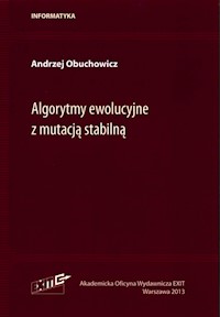 Algorytmy ewolucyjne z mutacją stabilną - Obuchowicz Andrzej - książka
