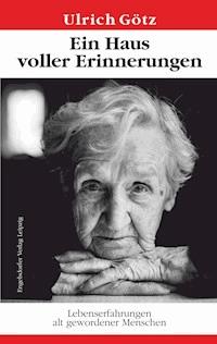 Ein Haus voller Erinnerungen - Ulrich Götz - ebook