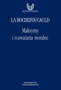 Maksymy i rozważania moralne - François de La Rochefoucauld - książka