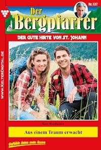Aus einem Traum erwacht - Toni Waidacher - ebook