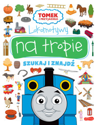 Lokomotywy na tropie. Tomek i przyjaciele. Szukaj i znajdź - zbiorowa praca - książka