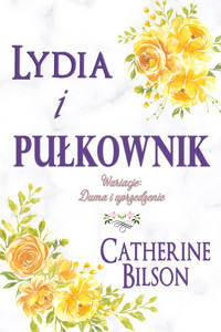 Lydia i pułkownik - Catherine Bilson - ebook