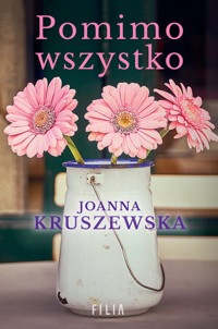 Pomimo wszystko - Joanna Kruszewska - książka