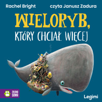 Wieloryb, który chciał więcej - Bright Rachel - audiobook + książka