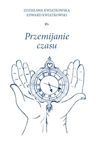 Przemijanie czasu - Kwiatkowska Zdzisława, Kwiatkowski Edward - książka