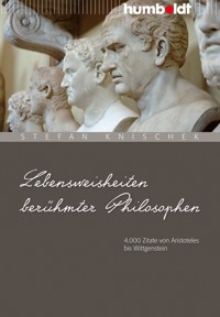 Lebensweisheiten berühmter Philosophen - Stefan Knischek - ebook