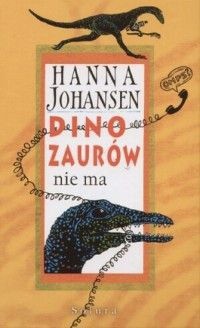 Dinozaurów nie ma - Hanna Johansen - ebook