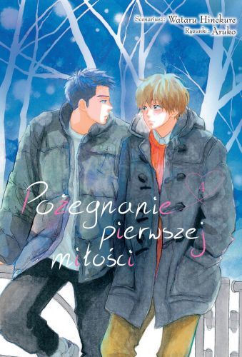 Pożegnanie pierwszej miłości. Tom 4 - Wataru Hinekure - książka