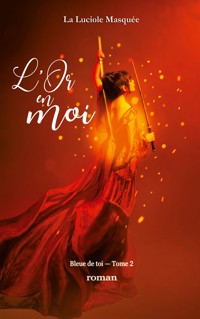 L'Or en moi - La Luciole Masquée - ebook