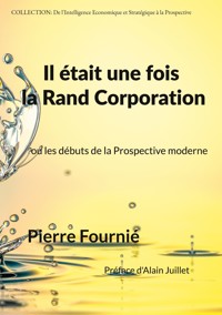 Il était une fois la Rand Corporation - Pierre Fournié - ebook