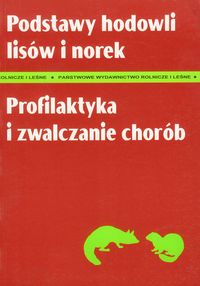 Podstawy hodowli lisów i norek -  - książka