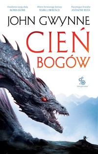 Cień bogów. Trylogia o Krwiozaprzysiężonych. Tom 1 - John Gwynne - książka