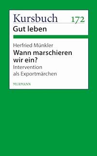 Wann marschieren wir ein? - Herfried Münkler - ebook