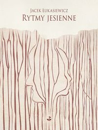 Rytmy jesienne - Łukasiewicz Jacek - książka
