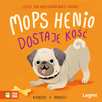 Mops Henio dostaje kość. Książka o radości - Łapka Zenon - audiobook