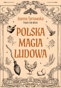 Polska magia ludowa - Tarnawska Joanna - ebook + książka