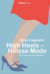 High Heels - Heisse Mode - Dina Casparis - ebook