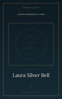 Laura Silver Bell - Joseph Sheridan Le.Fanu - ebook