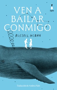 Ven a bailar conmigo - Hoban Russell - ebook